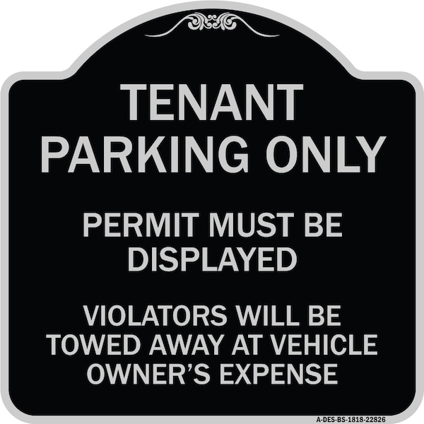 Tenant Parking Display Permit Violators Towed Owner Expense Alum Sign, 18" L, 18" H, BS-1818-22826